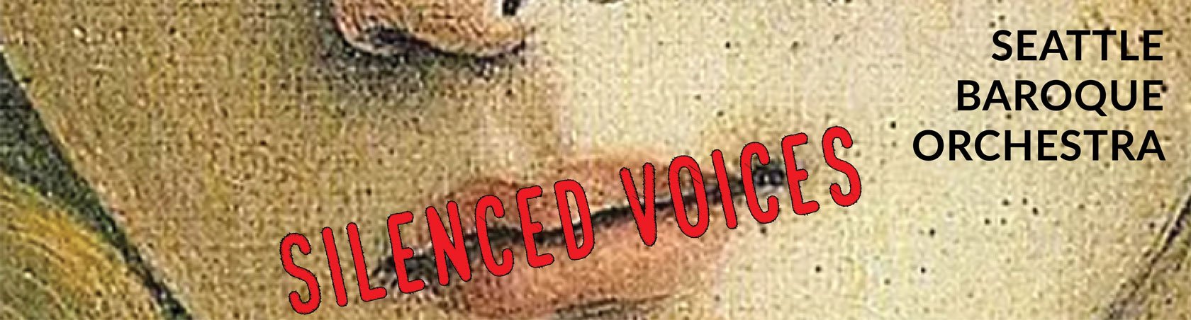 Silenced Voices by Seattle Baroque Orchestra